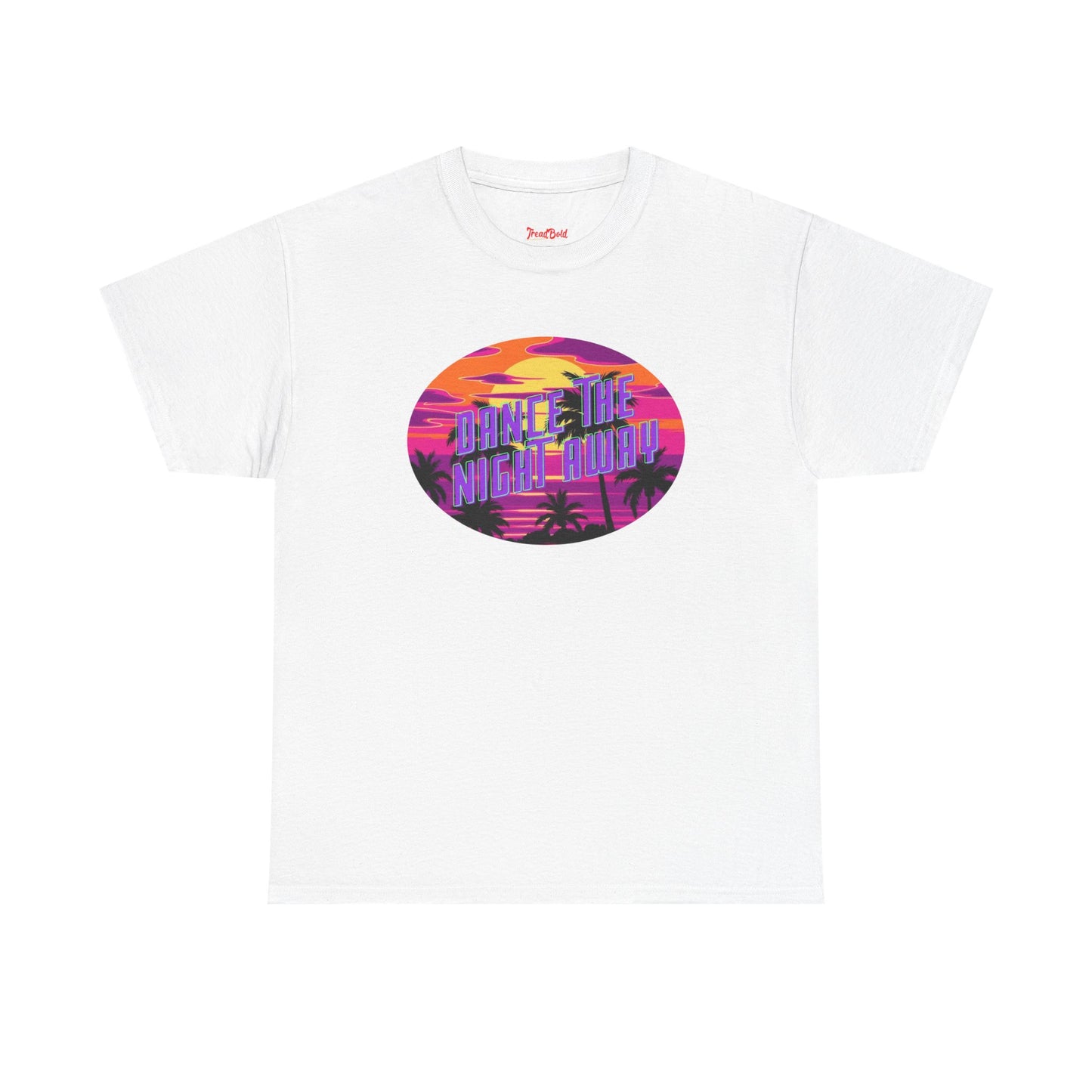 Dance The Night Away T-shirt