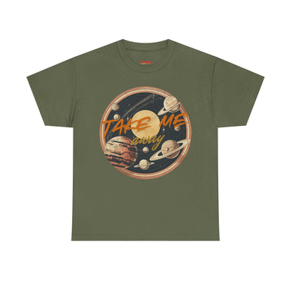 Take Me Away T-shirt