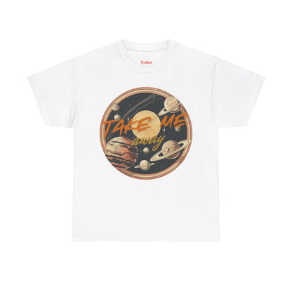 Take Me Away T-shirt