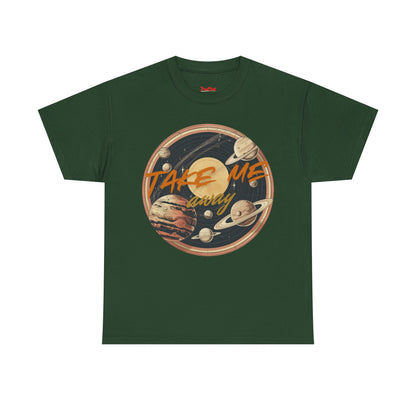 Take Me Away T-shirt